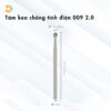 Tăm keo chống tĩnh điện 009 2.0
